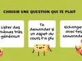 Trois options pour un sujet oral : lister des thèmes, demander ce qui a plu, ou échanger avec des camarades.