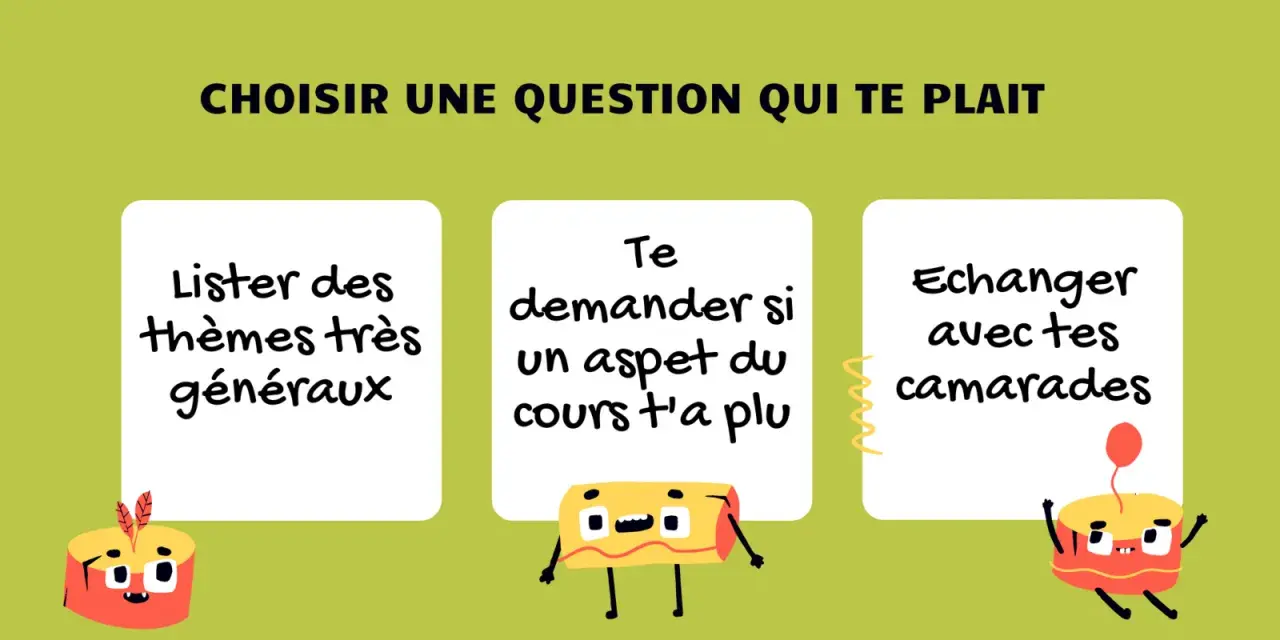 Trois options pour un sujet oral : lister des thèmes, demander ce qui a plu, ou échanger avec des camarades.