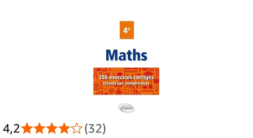Couvercle de livre "Maths 4e" avec 250 exercices corrigés classés par compétences. Idéal pour l'exercice 4eme maths.